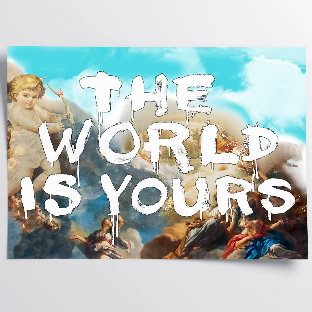 The World is Yours